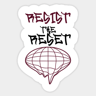 Resist the Reset | The Great Reset | Agenda 21 | Agenda 2030 Sticker